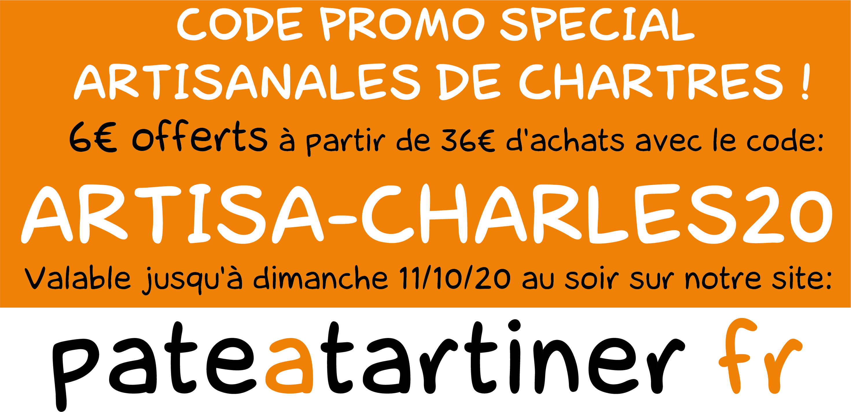 Code promo pour les Artisanales de Chartres, 6€ de réduction sur notre site pateatartiner.fr
